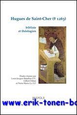 Bild des Verkufers fr Hugues de Saint-Cher (+ 1263), bibliste et theologien. Etudes reunies, zum Verkauf von BOOKSELLER  -  ERIK TONEN  BOOKS