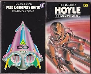 Seller image for Hoyle grouping: - Into Deepest Space; with - The Incandescent Ones -two (2) soft covers by Fred & Geoffrey Hoyle for sale by Nessa Books