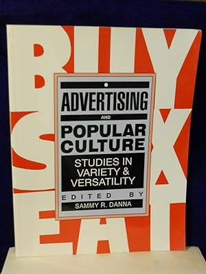 Image du vendeur pour Advertising and Popular Culture: Studies in Variety and Versatility mis en vente par Gil's Book Loft