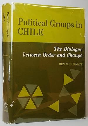 Immagine del venditore per Political Groups in Chile:The Dialogue Between Order and Change venduto da Stephen Peterson, Bookseller