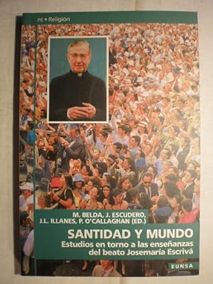 Santidad y mundo. Estudios en torno a las enseñanzas del beato Josemaría Escrivá