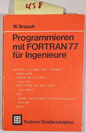 Seller image for Programmieren mit FORTRAN 77 fr Ingenieure - Teubner Studienskripten 94 for sale by Antiquariat Trger
