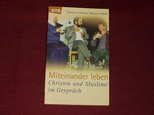 Seller image for Miteinander leben. Christen und Muslime im Gesprch. for sale by Der-Philo-soph