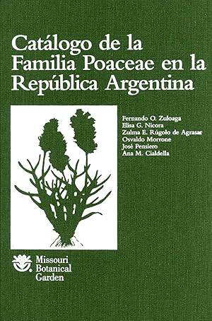 Imagen del vendedor de Catlogo de la Familia Poaceace en la Repblica Argentina (Monographs in Systematic Botany from the Missouri Botanical Garden, 47) a la venta por Masalai Press