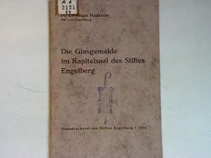 Bild des Verkufers fr Die Glasgemlde im Kapitelsaal des Stiftes Engelberg. zum Verkauf von books4less (Versandantiquariat Petra Gros GmbH & Co. KG)