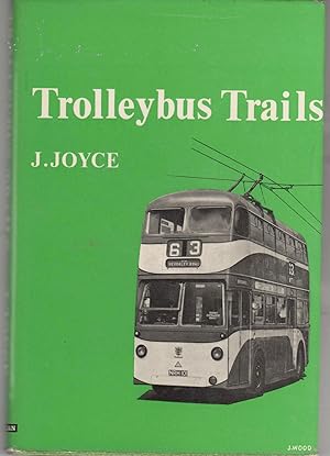 Trolleybus Trails: a Survey of British Trolleybus Systems