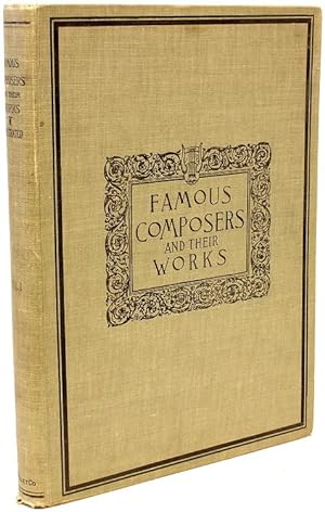 Seller image for Famous Composers and Their Works. Volume 1 for sale by D&D Galleries - ABAA