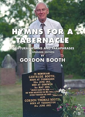 Bild des Verkufers fr Hymns for a Tabernacle: Scriptural Hymns and Paraphrases zum Verkauf von Quinta Press