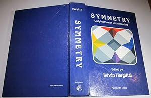 Imagen del vendedor de Symmetry. Unifying Human Understanding. a la venta por Antiquariat Roland Ggler
