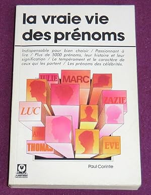 Image du vendeur pour LA VRAIE VIE DES PRENOMS mis en vente par LE BOUQUINISTE