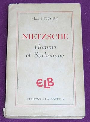 Immagine del venditore per NIETZSCHE - Homme et Surhomme venduto da LE BOUQUINISTE