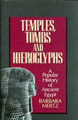 Image du vendeur pour Temples, Tombs and Hieroglyphs: A Popular History of Ancient Egypt mis en vente par Alpha 2 Omega Books BA