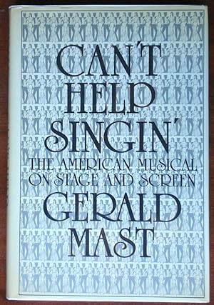 Seller image for Can't Help Singin': The American Musical on Stage and Screen for sale by Canford Book Corral