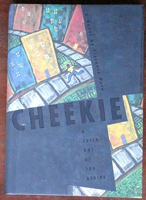 Image du vendeur pour Cheekie: A Child Out of the Desire mis en vente par Canford Book Corral