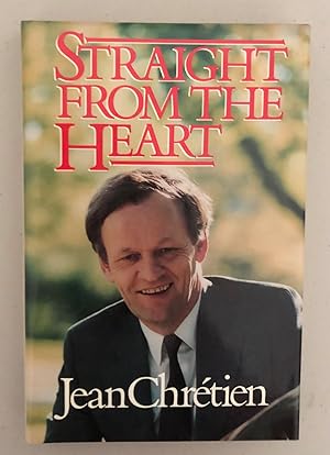 Seller image for Straight From The Heart [SIGNED CANADIAN 1ST/1ST] for sale by Arthur Harry Fine Books