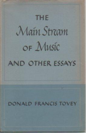 The Main Stream of Music and Other Essays