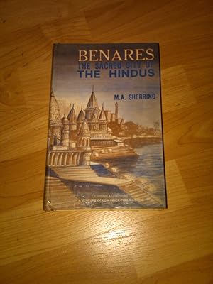 Seller image for Benares: The Sacred City of the Hindus for sale by H&G Antiquarian Books