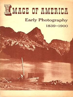 Image of America: Early Photography, 1839-1900: A Catalog
