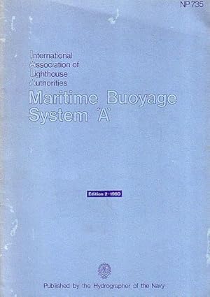 Imagen del vendedor de IALA MARITIME BUOYAGE SYSTEM A a la venta por Jean-Louis Boglio Maritime Books