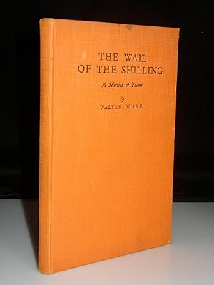 The Wail of the Shilling: A Selection of Poems