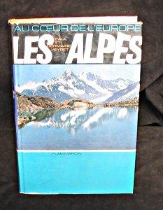 Bild des Verkufers fr Au coeur de l'Europe, les Alpes zum Verkauf von Abraxas-libris