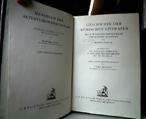 Geschichte der römischen Literatur bis zum Gesetzgebungswerk des Kaisers Justinian. 2. Teil., Die...