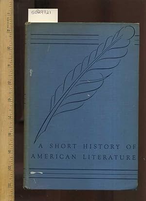 Seller image for A Short History of American Literature : Analyzed By Decades [Educational, Textbook, Critical Review, in Depth Study, Biographical Data, Higher learning] for sale by GREAT PACIFIC BOOKS