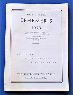 Simplified Scientific Ephemeris 1973 With Daily Aspects - Longitudes, Latitudes, and Declinations...