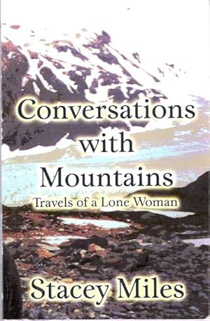 Bild des Verkufers fr Conversations with Mountains : Travels of a Lone Woman zum Verkauf von Mike's Library LLC