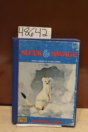 Imagen del vendedor de Sleek & Savage: North America's Weasel Family a la venta por Princeton Antiques Bookshop