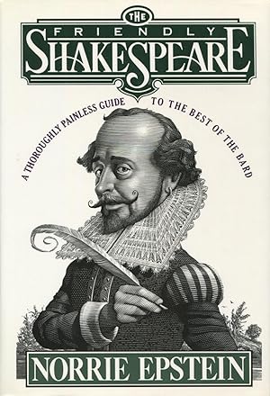 Seller image for The Friendly Shakespeare : A Thoroughly Painless Guide to the Best of the Bard for sale by Kenneth A. Himber