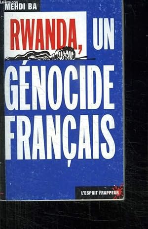 Bild des Verkufers fr RWANDA, UN GENOCIDE FRANCAIS. zum Verkauf von Le-Livre