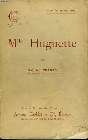 Imagen del vendedor de Mlle HUGUETTE a la venta por Le-Livre