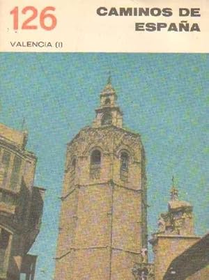 CAMINOS DE ESPAÑA. VALENCIA. NUMEROS 126, 127, 128 y 129 (I, II, III y IV)