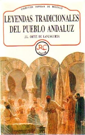 Bild des Verkufers fr LEYENDAS TRADICIONALES DEL PUEBLO ANDALUZ zum Verkauf von Librera Raimundo