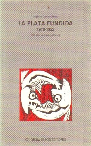 Imagen del vendedor de LA PLATA FUNDIDA 1970-1995 (25 AOS DE POESIA GADITANA) a la venta por Librera Raimundo