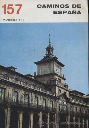 CAMINOS DE ESPAÑA. NUMEROS 157, 158 Y 159. OVIEDO (I, II y III )