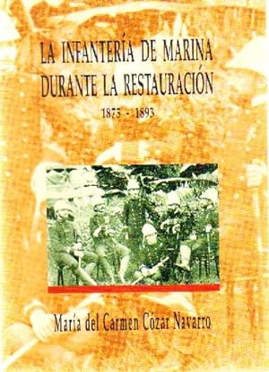LA INFANTERIA DE MARINA DURANTE LA RESTAURACION 1875 - 1893