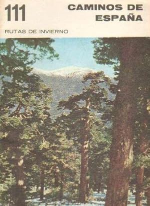 CAMINOS DE ESPAÑA. RUTAS DE INVIERNO. NUMERO 111