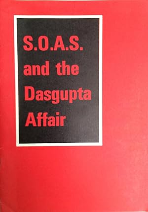S.O.A.S. [SOAS] and the Dasgupta Affair