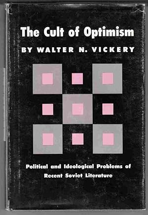 Image du vendeur pour The Cult of Optimism Political and Ideological Problems of Recent Soviet Literature mis en vente par Riverwash Books (IOBA)