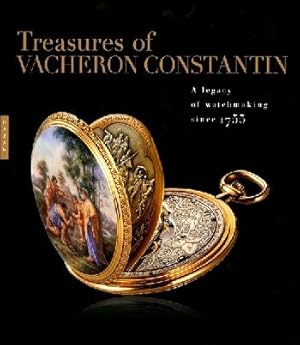 Treasures of Vacheron Constantin - A legacy of Watchmaking since 1775