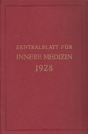 Seller image for Zentralblatt fr Innere Medizin. 49. Jahrgang komplett in 2 Bnden. Nr. 1 - 26, 1928 Januar - Juni / Nr. 27 - 52, 1928 Juli - Dezember. for sale by Antiquariat Carl Wegner