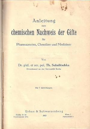 Seller image for Anleitung zum chemischen Nachweis der Gifte fr Pharmazeuten, Chemiker und Mediziner. Mit Vorwort. for sale by Antiquariat Carl Wegner