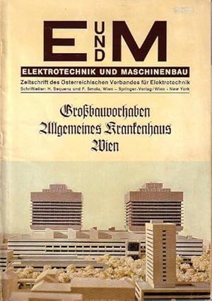 Bild des Verkufers fr Grobauvorhaben Allgemeines Krankenhaus Wien. (= Sonderheft Elektrotechnik und Maschinenbau mit industrieller Elektronik und Nachrichtentechnik. Zeitschrift des sterreichischen Verbandes fr Elektrotechnik, Jahrgang 95, Heft 10 / 11, 1978). zum Verkauf von Antiquariat Carl Wegner