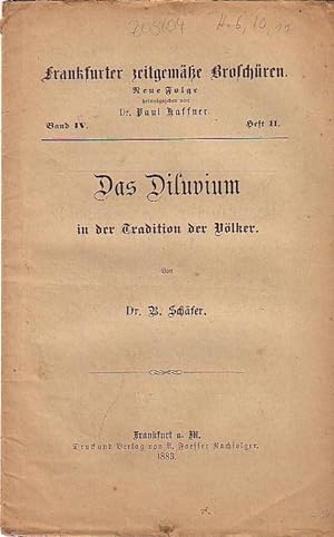 Seller image for Frankfurter zeitgeme Broschren. Neue Folge Band IV. Heft 11. - Das Diluvium in der Tradition der Vlker. for sale by Antiquariat Carl Wegner
