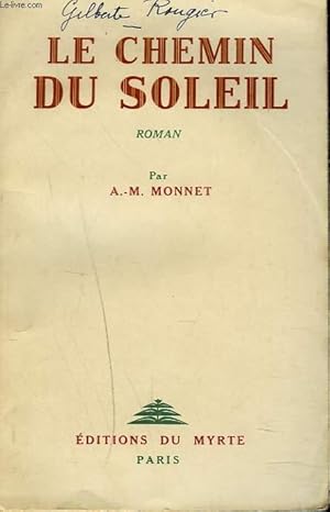 Seller image for LE CHEMIN DU SOLEIL for sale by Le-Livre