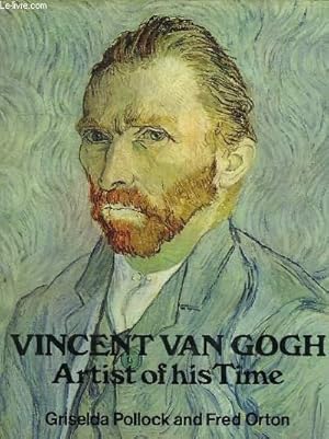 Seller image for VINCENT VAN GOGH. ARTIST OF HIS TIME. TEXTE EN ANGLAIS. for sale by Le-Livre