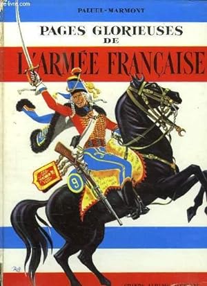Seller image for PAGES GLORIEUSES DE L ARMEE FRANCAISE. for sale by Le-Livre