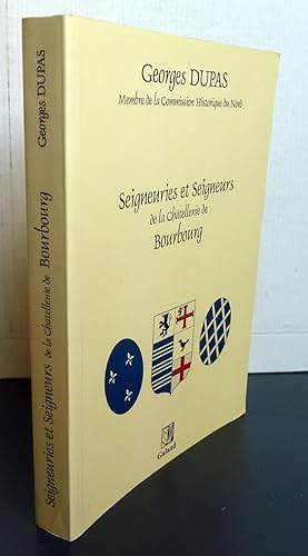 Seigneuries Et Seigneurs De La Chatellenie De Bourbourg